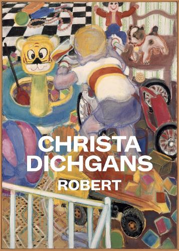 Бумажная книга «Christa Dichgans: Robert: Cat. Cfa Contemporary Fine Arts Berlin», авторов Анджела Штиф, Криста Дихганс - фото №1