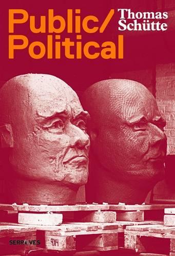 Бумажная книга «Thomas Schutte: Public/Political», авторов Джеймс Лингвуд, Ульрих Лук - фото №1