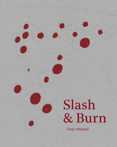 Паперова книга «Slash & Burn», автор Тер'є Абусдал - фото №1