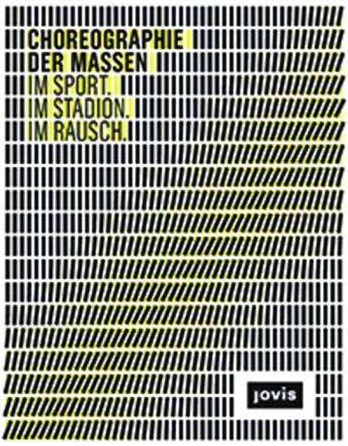 Бумажная книга «Choreographie der Massen: IM SPORT. IM STADION. IM RAUSCH.», автор Kähler - фото №1