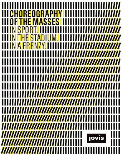 Бумажная книга «Choreography of the Masses: In Sport. In the Stadium. In a Frenzy», автор Герт Келер - фото №1