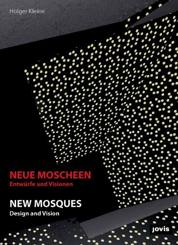Паперова книга «Neue Moscheen: Entwürfe und Visionen», автор Хольгер Кляйне - фото №1