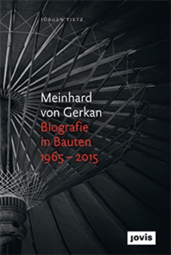 Бумажная книга «Meinhard von Gerkan – Biografie in Bauten 1965–2015: Die autorisierte Biografie», автор Юрген Тиц - фото №1