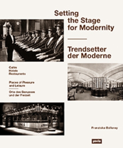 Бумажная книга «Trendsetter der Moderne: Restaurants, Cafés, Hotels», автор Боллери Франциска - фото №1