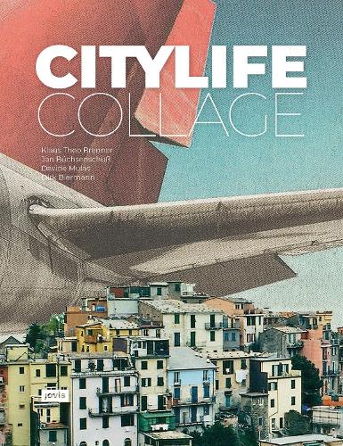 Паперова книга «City Life Collage», авторів Давіде Мулас, Дірк Бірманн, Ян Бюхсеншус, Клаус Тео Бреннер - фото №1