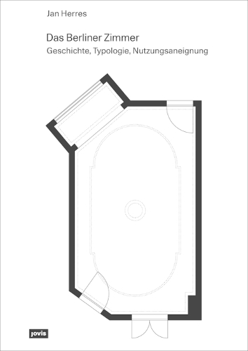 Бумажная книга «Das Berliner Zimmer: Geschichte, Typologie, Nutzungsaneignung», автор Ян Херрес - фото №1