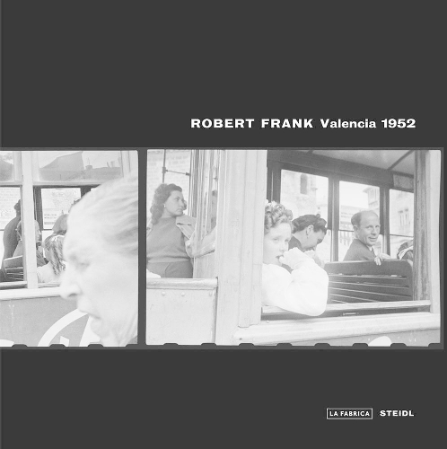 Бумажная книга «Robert Frank: Valencia 1952», автор Висенте Тодоли - фото №1