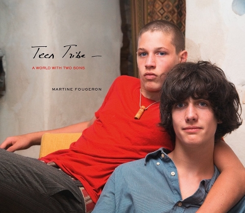 Бумажная книга «Martine Fougeron: Teen Tribe: A World with Two Sons», автор Мартина Фужерон - фото №1