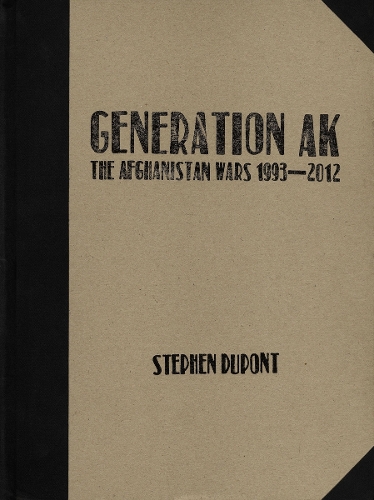 Бумажная книга «Generation AK: The Afghanistan Wars 1993-2012», автор Стивен Дюпон - фото №1