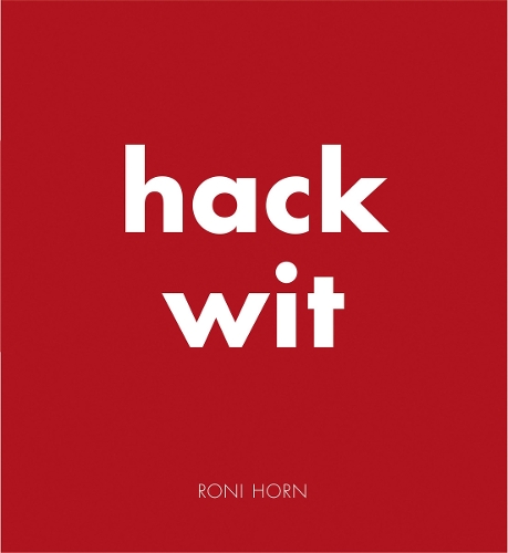 Паперова книга «Hack Wit: Roni Horn», авторів Енн Карсон, Роні Хорн - фото №1