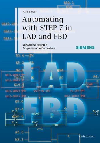 Бумажная книга «Automating with STEP 7 in LAD and FBD: SIMATIC S7-300/400 Programmable Controllers», автор Ганс Бергер - фото №1