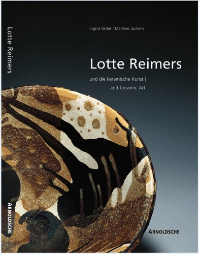 Паперова книга «Lotte Reimers: And Ceramic Art», авторів Інгрід Веттер, Марлен Йохен - фото №1