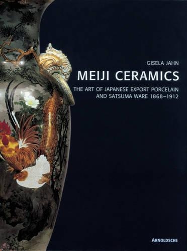 Паперова книга «Meiji Ceramics: Japanese Export Porcelain 1868-1912», автор Гізела Ян - фото №1