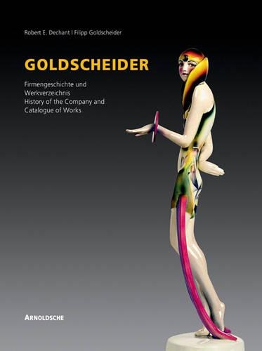 Паперова книга «Goldscheider: History of the Company and Works Catalogue», автор Роверт Дешант - фото №1