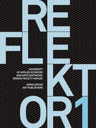 Паперова книга «Reflektor 01: University of Applied Sciences and Arts, Dortmund, Design Faculty Annual», автор Арнольдше - фото №1