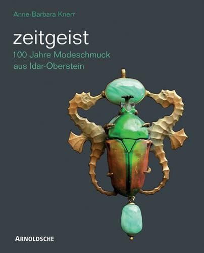 Паперова книга «Zeitgeist: A Century of Idar-Oberstein Costume Jewellery», автор Анна-Барбара Кнерр - фото №1