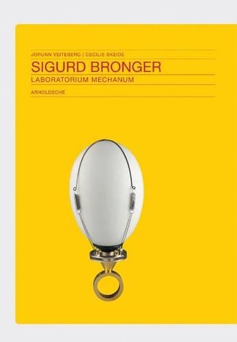 Паперова книга «Sigurd Bronger: Laboratorium Mechanum», авторів Сесілі Скейде, Йорунн Вейтеберг, Пол Деррез - фото №1