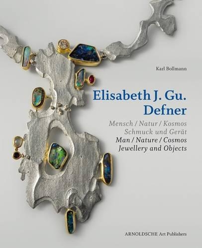 Паперова книга «Elisabeth Defner: Man - Nature - Cosmos Jewellery and Objects», автор Карл Боллманн - фото №1