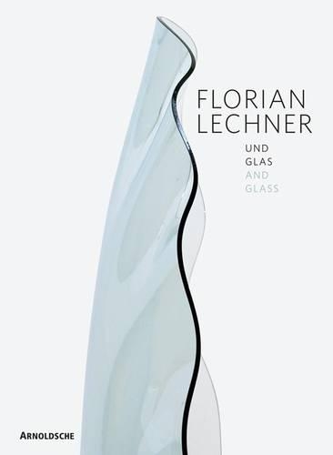  «FLORIAN LECHNER & GLASS» - фото №1