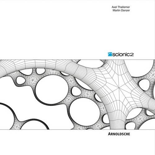 Бумажная книга «Scionic 2: Innovative Design», авторов Аксель Таллемер, Мартин Данцер - фото №1