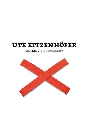 Бумажная книга «Ute Eitzenhofer: Schmuck Jewellery», авторов Корнелия Хольцах, Марьян Унгер, Вильгельм Линдеманн - фото №1