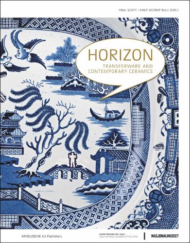 Паперова книга «Horizon: Transferware and Contemporary Ceramics», автор Кнут Аструп Булл - фото №1