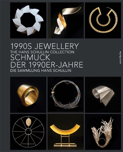 Бумажная книга «1990s Jewellery: The Hans Schullin Collection», авторов Ханс Шуллин, Софи Бир - фото №1