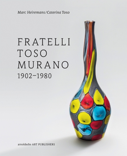 Бумажная книга «Fratelli Toso Murano: 1902-1980», авторов Катерина Тосо, Марк Хейреманс - фото №1