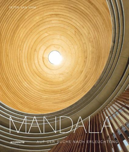 Бумажная книга «Mandala – Auf der Suche nach Erleuchtung: Heilige Geometrie in den spirituellen Künsten der Welt», автор Питер ван Хам - фото №1