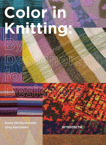 Паперова книга «Color in Knitting: By Designers, for Designers», авторів Анна Гітельсон-Кан, Йорг Хартманн - фото №1