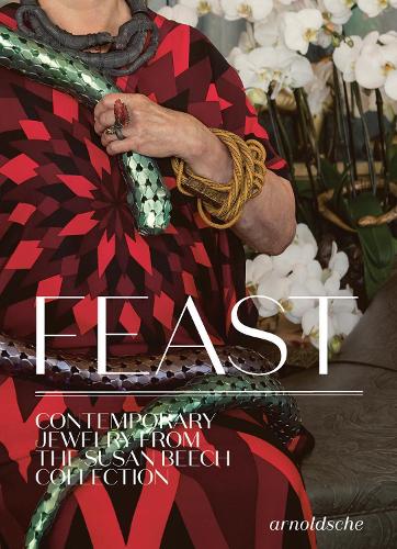 Бумажная книга «Feast: Contemporary Jewelry from the Susan Beech Collection», авторов Дамиан Скиннер, Сьюзен Камминс, Тони Гринбаум - фото №1