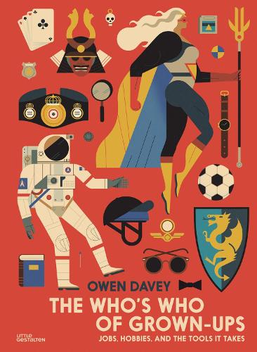 Бумажная книга «The Who's Who of Grown-Ups: Jobs, Hobbies and the Tools It Takes», автор Оуэн Дэйви - фото №1