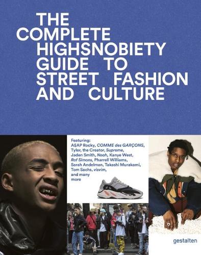 Бумажная книга «The Incomplete. Highsnobiety Guide to Street Fashion and Culture» - фото №1
