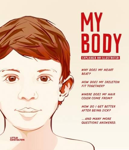Бумажная книга «My Body: The Human Body in Illustrations», автор Gestalten - фото №1
