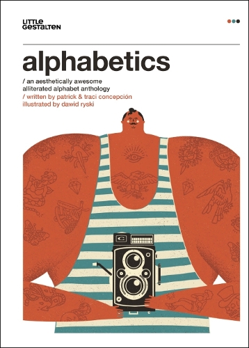 Бумажная книга «Alphabetics: An Aesthetically Awesome Alliterated Alphabet Anthology», автор Патрик Консепсьон - фото №1