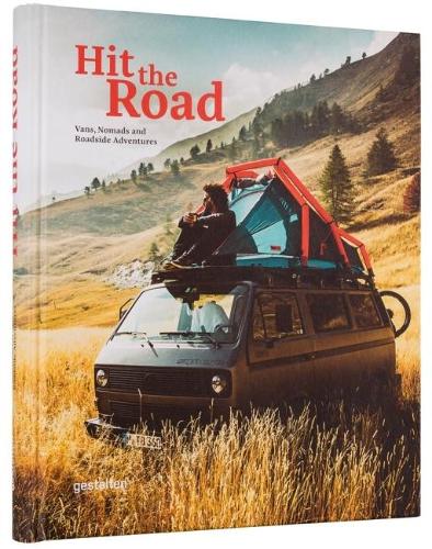 Бумажная книга «Hit the Road. Vans, Nomads and Roadside Adventures» - фото №1