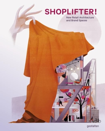 Паперова книга «Shoplifter! New Retail Architecture and Brand Spaces» - фото №1