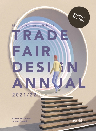 Бумажная книга «Trade Fair Design Annual 2021 / 22: Special Edition», авторов Джанина Поеш, Сабина Маринеску - фото №1