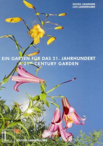 Бумажная книга «21st Century Garden», авторов Георг Грабхерр, Лоис Ламмерхубер, Траудль Грабхерр - фото №1