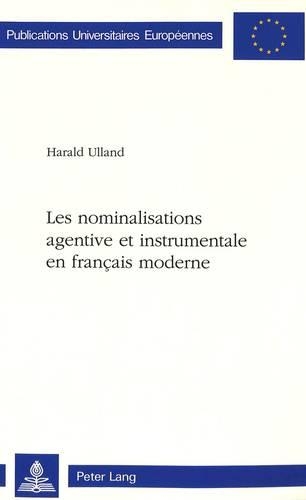 Бумажная книга «Les Nominalisations Agentive Et Instrumentale En Français Moderne», автор Харальд Улланд - фото №1