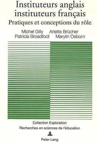 Бумажная книга «Instituteurs Anglais, Instituteurs Français: Pratiques Et Conceptions Du Rôle», автор Патриция Бродфут - фото №1