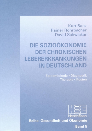 Бумажная книга «Die Soziooekonomie Der Chronischen Lebererkrankungen in Deutschland», авторов Дэвид Швикер, Курт Банц - фото №1
