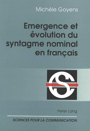 Паперова книга «Emergence Et Évolution Du Syntagme Nominal En Français», автор Мішель Гойєнс - фото №1