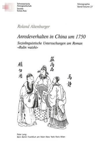 Paper book «Anredeverhalten in China Um 1750: Soziolinguistische Untersuchungen Am Roman Rulin Waishi», author Roland Altenburger - фото №1