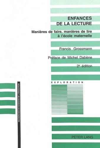 Бумажная книга «Enfances de la Lecture: Manières de Faire, Manières de Lire À l'École Maternelle- Préface de Michel Dabène», автор Франсис Гроссманн - фото №1