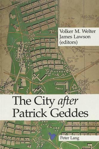 Бумажная книга «The City After Patrick Geddes», авторов Джеймс Лоусон, Фолькер М. Вельтер - фото №1