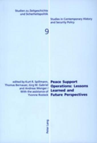 Паперова книга «Peace Support Operations: Lessons Learned and Future Perspectives», автор Курт Р. Спілльманн - фото №1