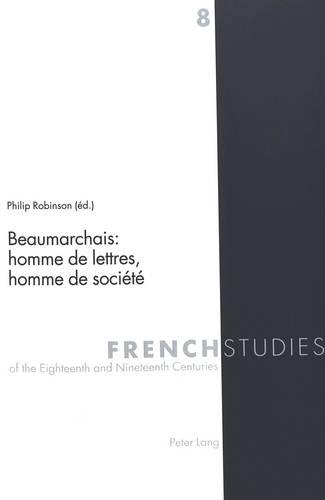 Бумажная книга «Beaumarchais: Homme de Lettres, Homme de Sociaetae», автор Филип Робинсон - фото №1