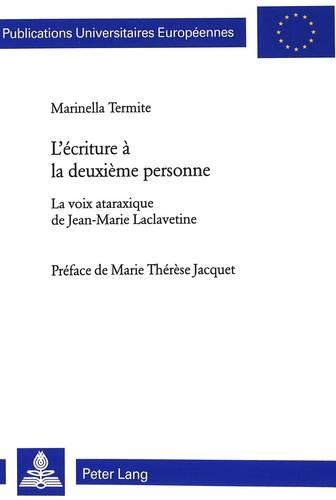 Бумажная книга «L'Écriture À La Deuxième Personne: La Voix Ataraxique de Jean-Marie Laclavetine- Préface de Marie Thérèse Jacquet», автор Остеррайхисский институт экономических исследований - фото №1