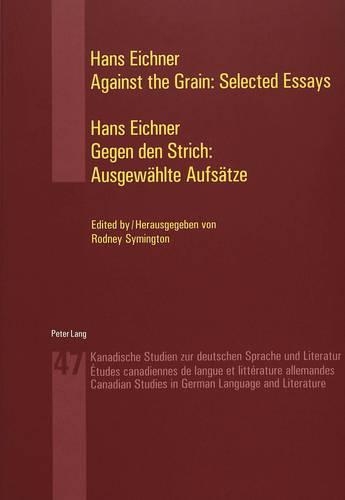 Бумажная книга «Against the Grain: Selected Essays Gegen Den Strich: Ausgewaehlte Aufsaetze», автор Ганс Эйхнер - фото №1